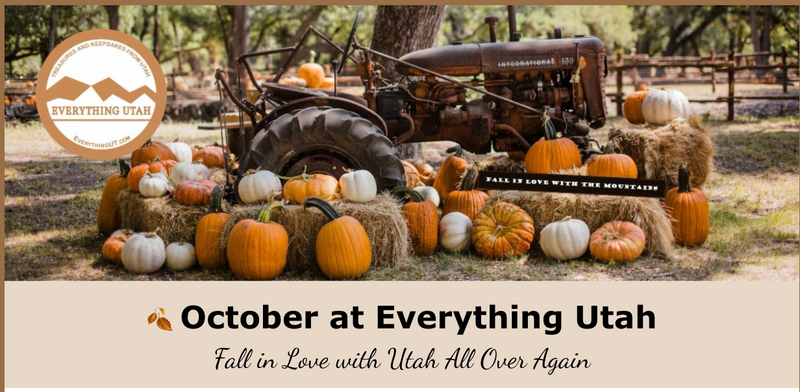 October at Everything Utah - Fall in Love with Utah All Over Again