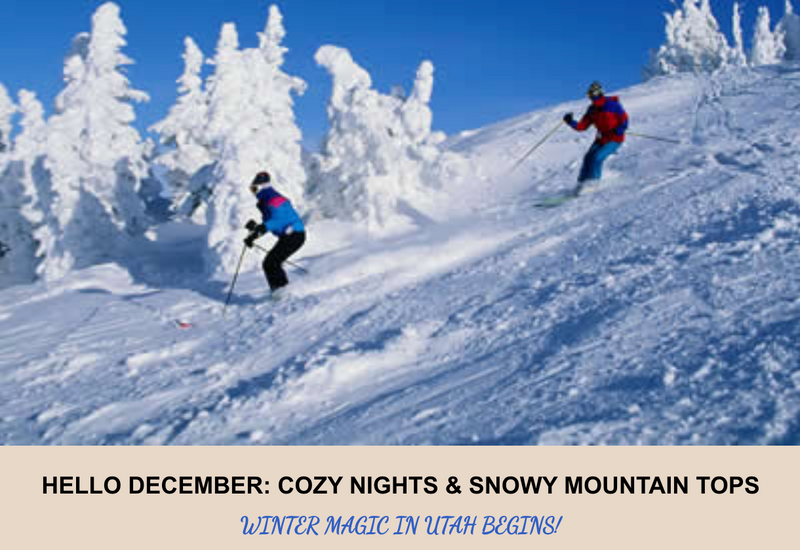DECEMBER: COZY NIGHTS & SNOWY MOUNTAIN TOPS  WINTER MAGIC IN UTAH BEGINS!