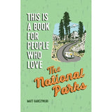 This Is A Book For People Who Love the National Parks