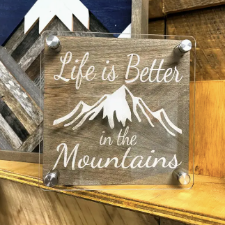 Life is Better in the Mountain