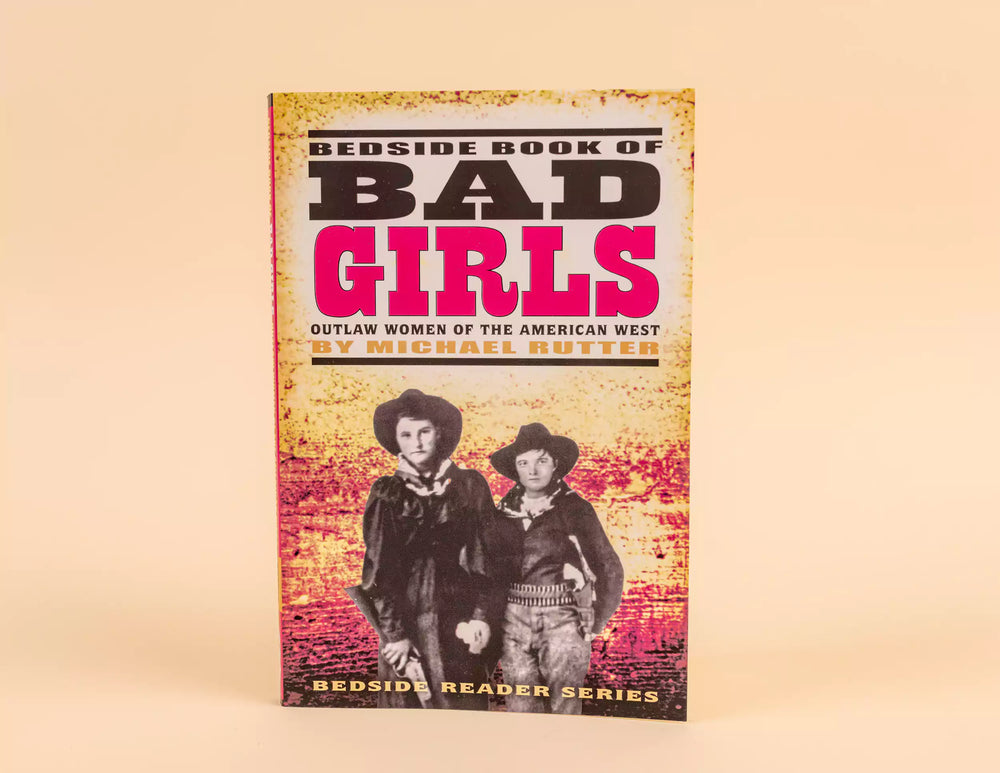 Bad Girls Of The West