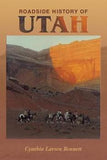 Roadside History of Utah