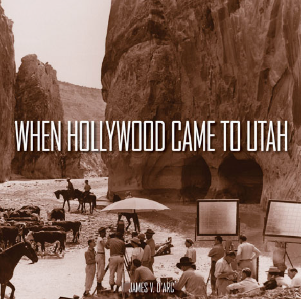 When Hollywood Came To Utah