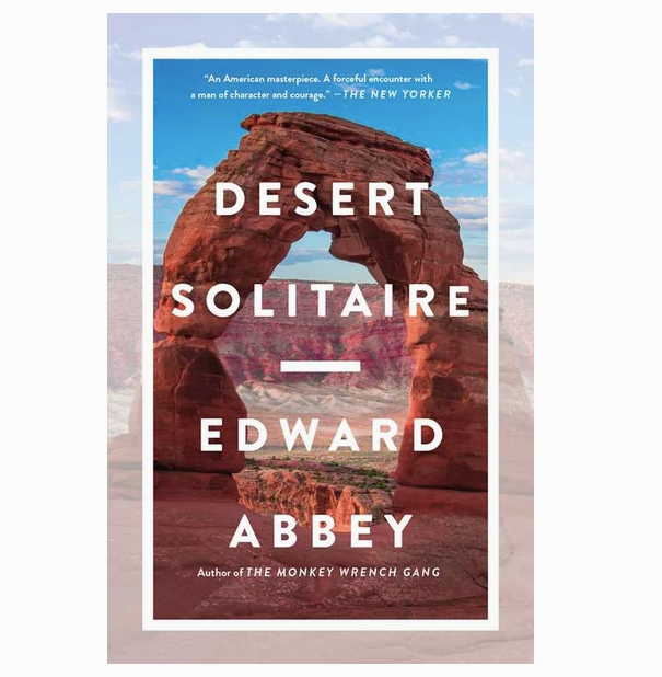Desert Solitaire By Edward Abbey