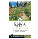 Urban Trails: Salt Lake City