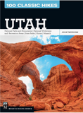 100 Classic Hikes: Utah