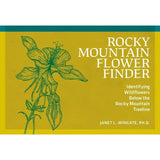 Rocky Mountain Flower Finder 2nd Edition